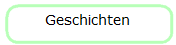 Geschichten
